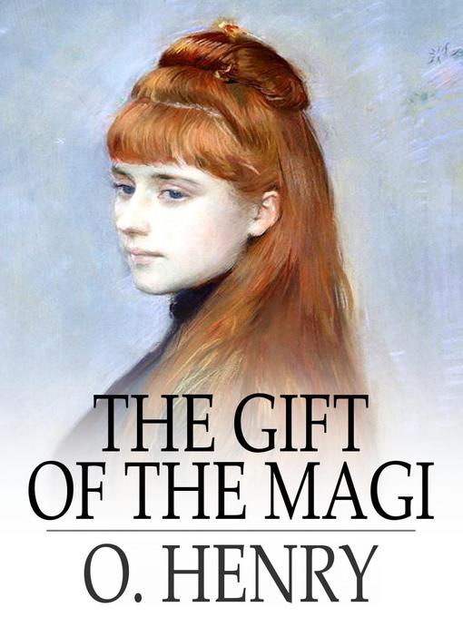 Title details for The Gift of the Magi by O. Henry - Available